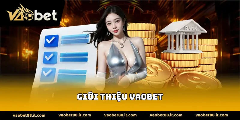 Giới thiệu vaobet